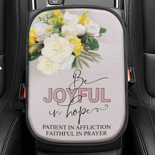 Christian Romans 1212 Be Joyful In Hope Floral Seat Box Cover, Bible Verse Car Center Console Cover, Scripture Car Interior Accessories