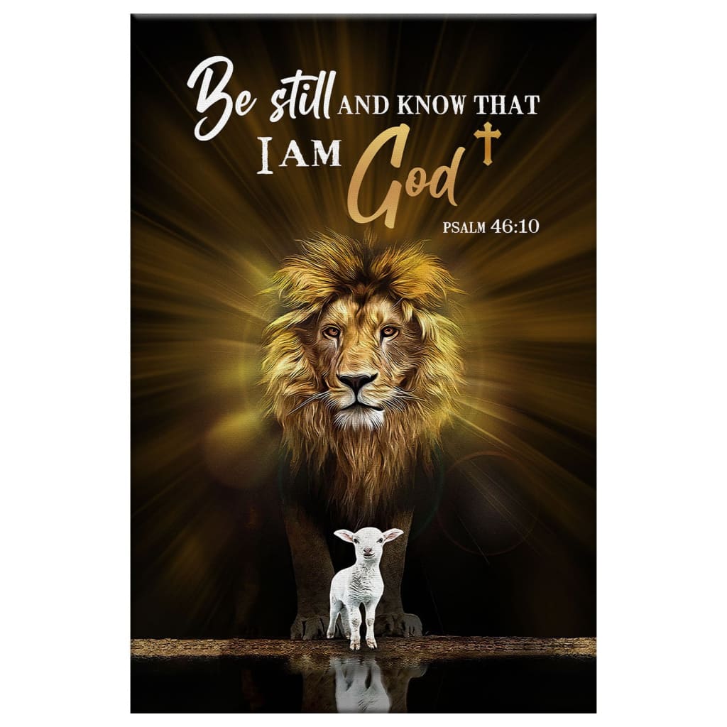 Christian The Lion The Lamb Be Still And Know Canvas Art - Bible Verse Canvas - Scripture Wall Art