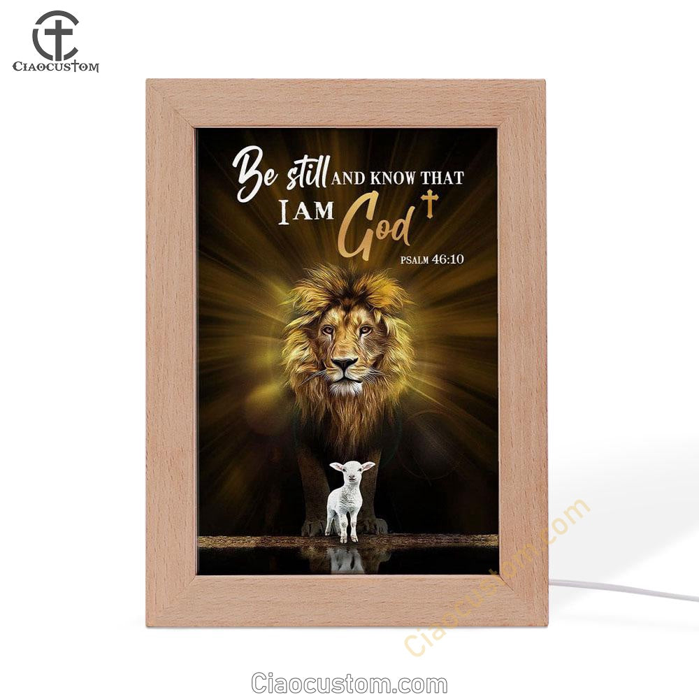 Christian The Lion The Lamb Be Still And Know Frame Lamp Prints - Bible Verse Wooden Lamp - Scripture Night Light