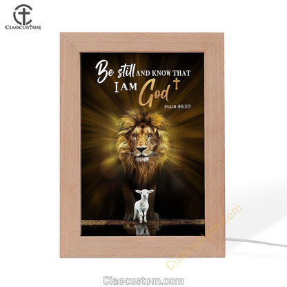 Christian The Lion The Lamb Be Still And Know Frame Lamp Prints - Bible Verse Wooden Lamp - Scripture Night Light