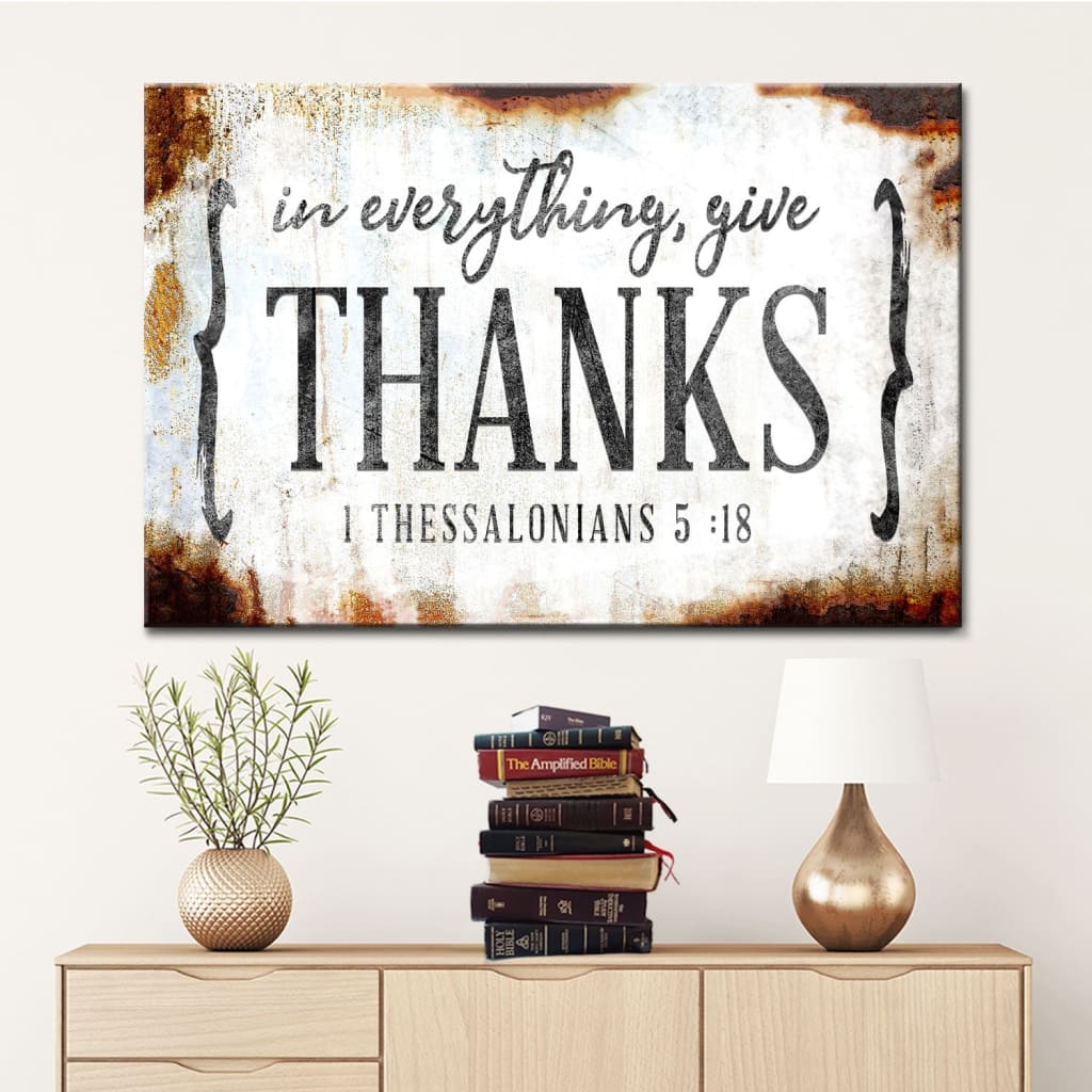 Christian Wall Art 1 Thessalonians 518 In Everything Give Thanks Canvas Art, Christian Wall Decor - Religious Wall Decor