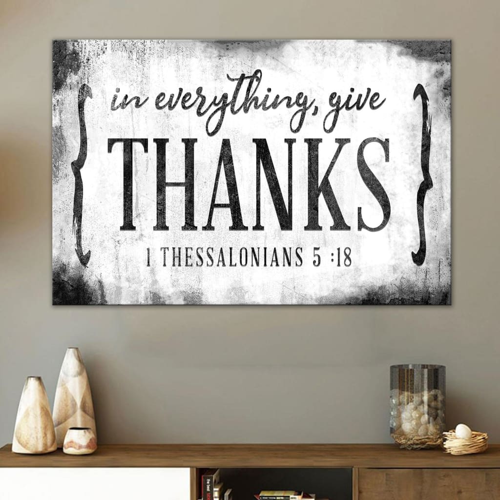 Christian Wall Art 1 Thessalonians 518 In Everything Give Thanks Canvas Art, Christian Wall Decor - Religious Wall Decor