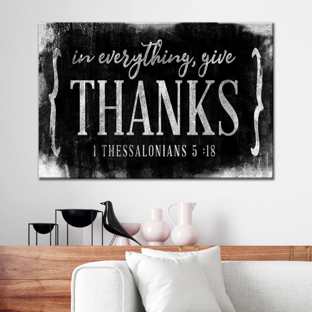 Christian Wall Art 1 Thessalonians 518 In Everything Give Thanks Canvas Art, Christian Wall Decor - Religious Wall Decor