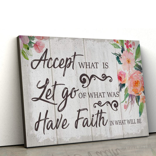 Christian Wall Art Accept What Is Let Go Of Was Canvas Print - Religious Canvas Painting