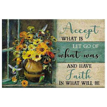 Christian Wall Art Accept What Is Let Go Of What Was And Have Faith In What Will Be Canvas Print - Religious Wall Decor