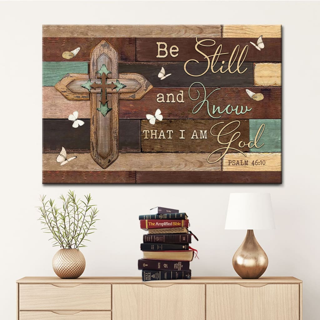 Christian Wall Art Be Still And Know That I Am God, Wooden Cross Canva ...
