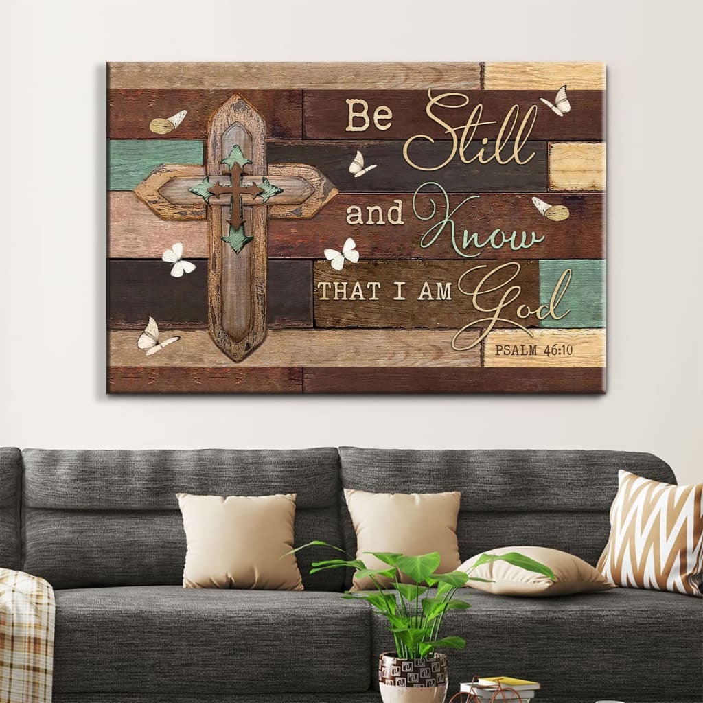 Christian Wall Art Be Still And Know That I Am God, Wooden Cross Canvas Print - Religious Wall Decor