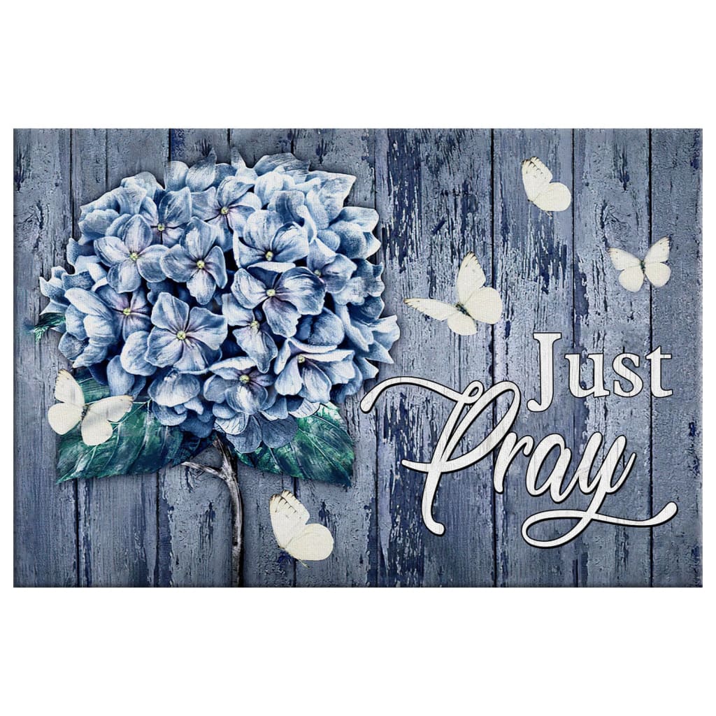 Christian Wall Art Butterfly Hydrangea Just Pray Wall Art Canvas - Religious Wall Decor