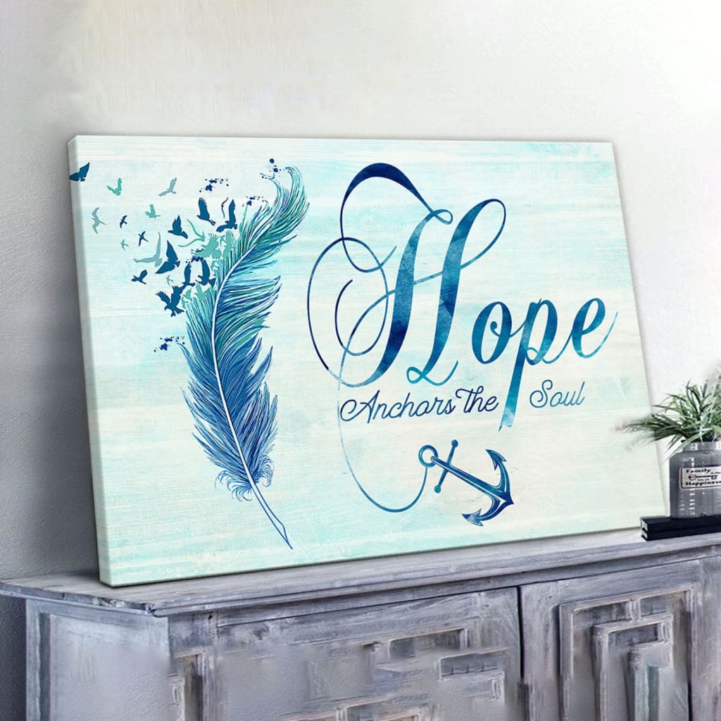 Christian Wall Art Feather, Hope Anchors The Soul Wall Art Canvas Print - Religious Wall Decor