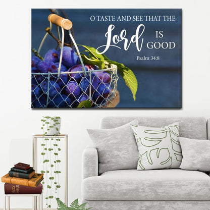 Christian Wall Art Grapes O Taste And See That The Lord Is Good Wall Art Canvas - Religious Wall Decor