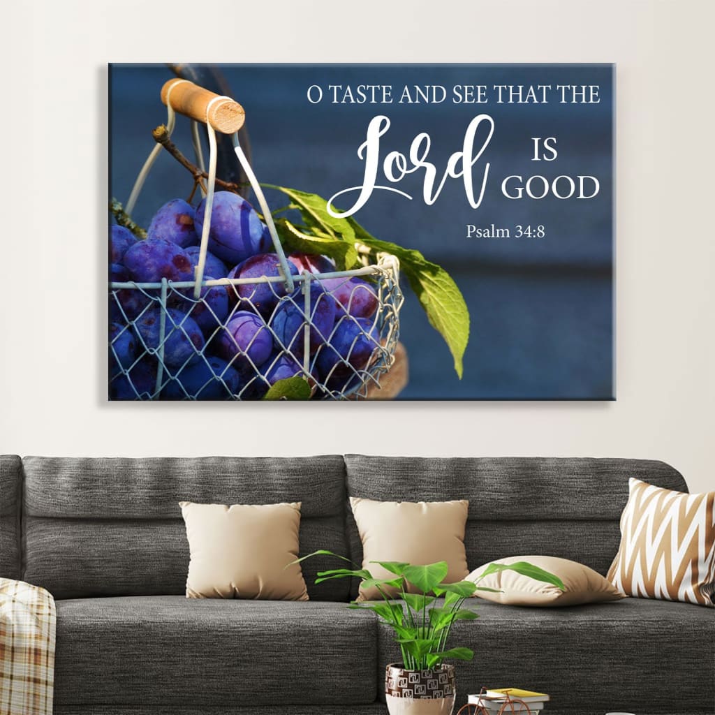 Christian Wall Art Grapes O Taste And See That The Lord Is Good Wall Art Canvas - Religious Wall Decor