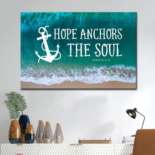 Christian Wall Art Hope Anchors The Soul Wall Art Canvas Print - Religious Wall Decor