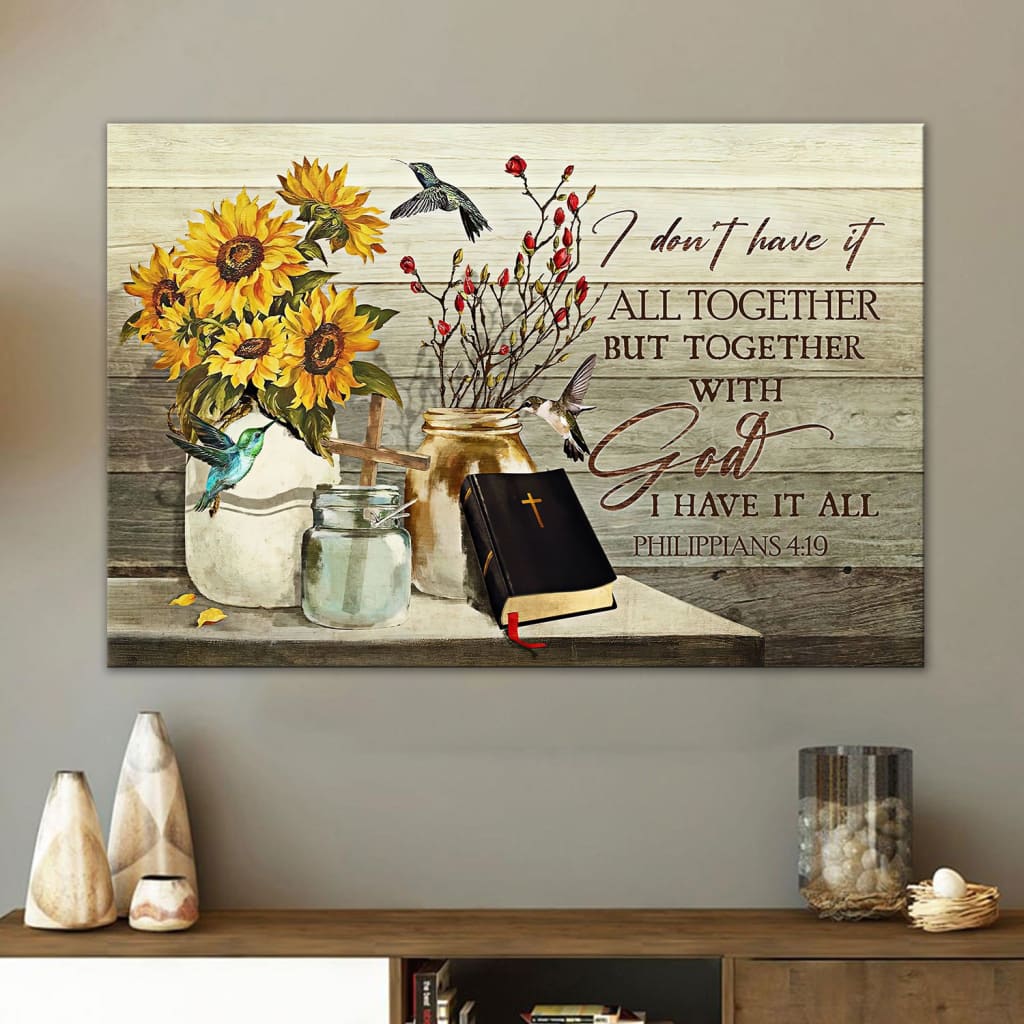Christian Wall Art I Don't Have It All Together But Together With God I Have It All - Religious Wall Decor