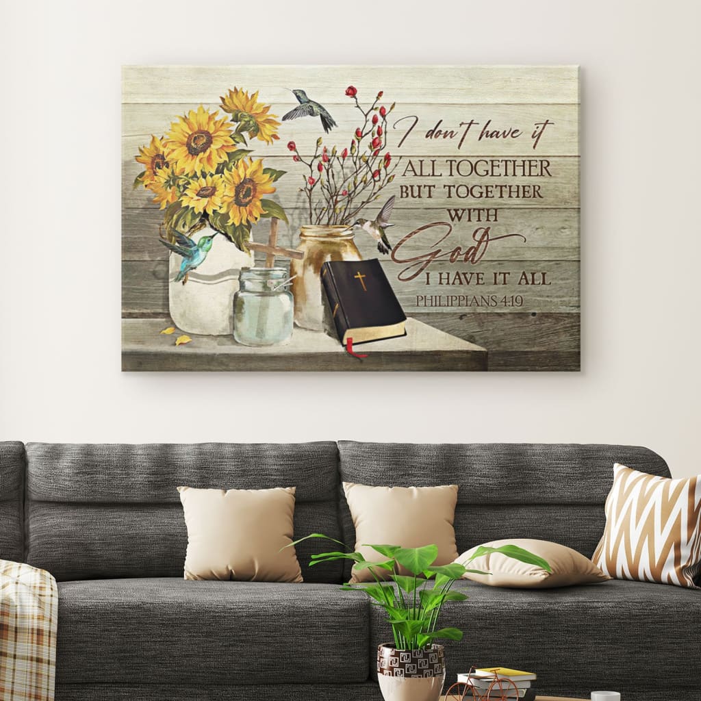 Christian Wall Art I Don't Have It All Together But Together With God I Have It All - Religious Wall Decor