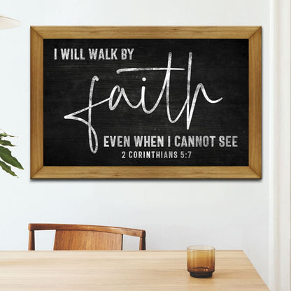 Christian Wall Art I Will Walk By Faith Even When I Cannot See Canvas Print - Religious Wall Decor