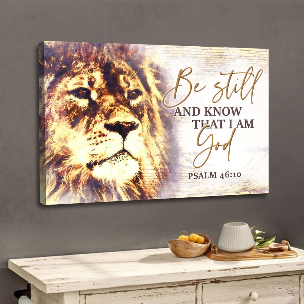 Christian Wall Art Lion Of Judah, Be Still And Know That I Am God Canvas Print - Religious Wall Decor