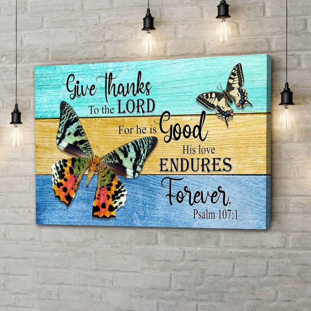 Christian Wall Art Psalm 1071 Give Thanks To The Lord Wall Art Canvas - Religious Wall Decor