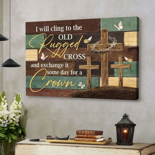 Christian Wall Art The Old Rugged Cross Wall Art Canvas Print - Religious Wall Decor