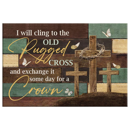 Christian Wall Art The Old Rugged Cross Wall Art Canvas Print - Religious Wall Decor