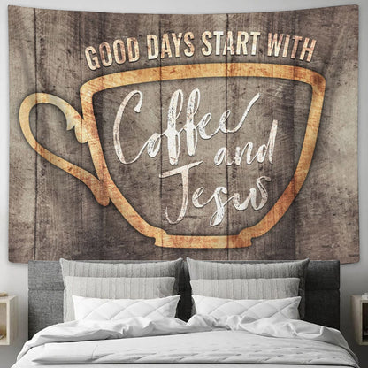 Christian Wall Decor Good Days Start With Coffee And Jesus Art Tapestry Religious Tapestry - Jesus Tapestry