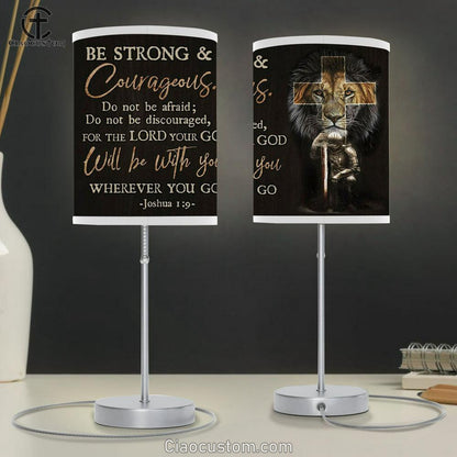 Christian Warrior - Be Strong And Courageous Joshua 19 Table Lamp For Bedroom Print - - Christian Room Decor