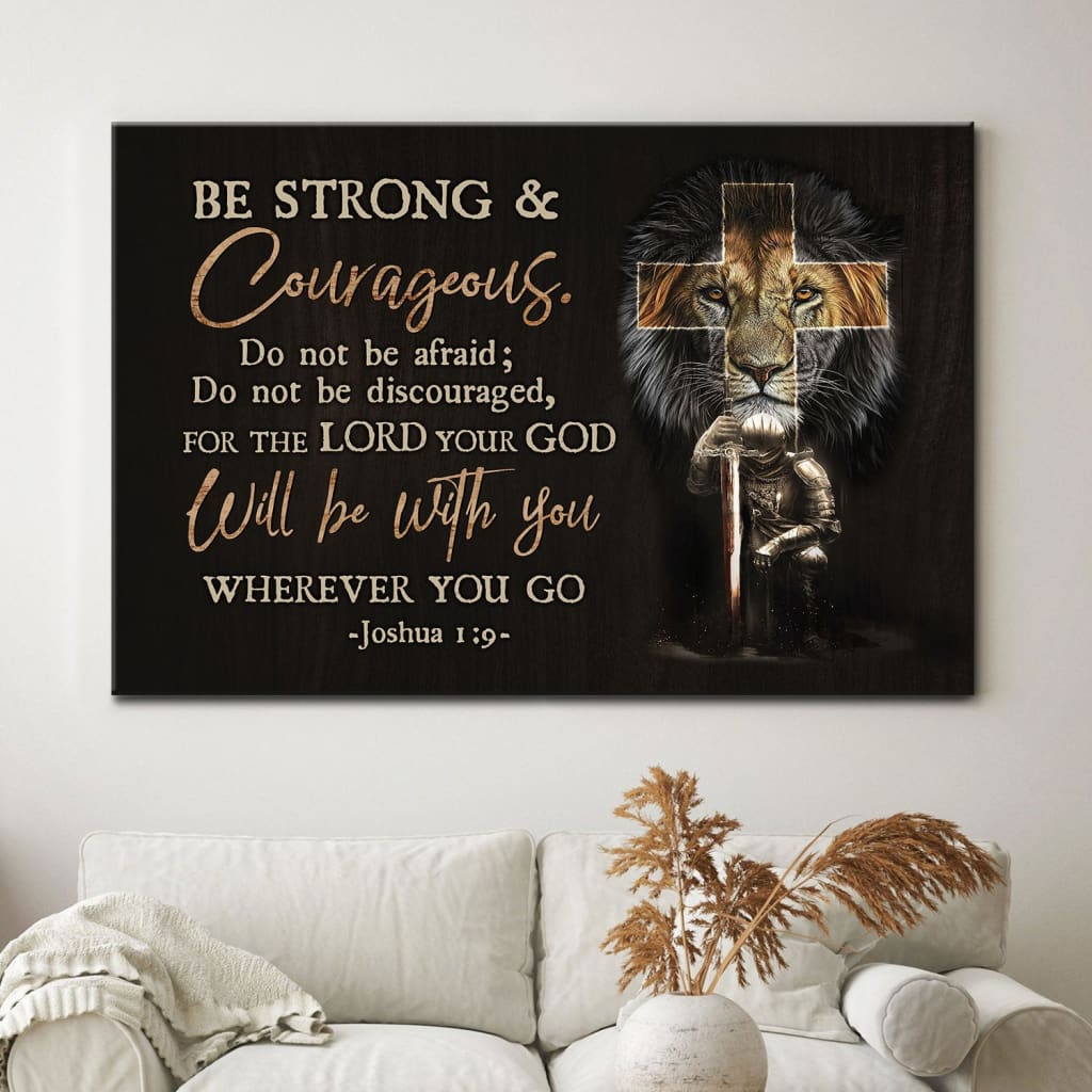 Christian Warrior, Be Strong And Courageous Joshua 19 Wall Art Canvas Print, Christian Wall Decor - Religious Wall Decor