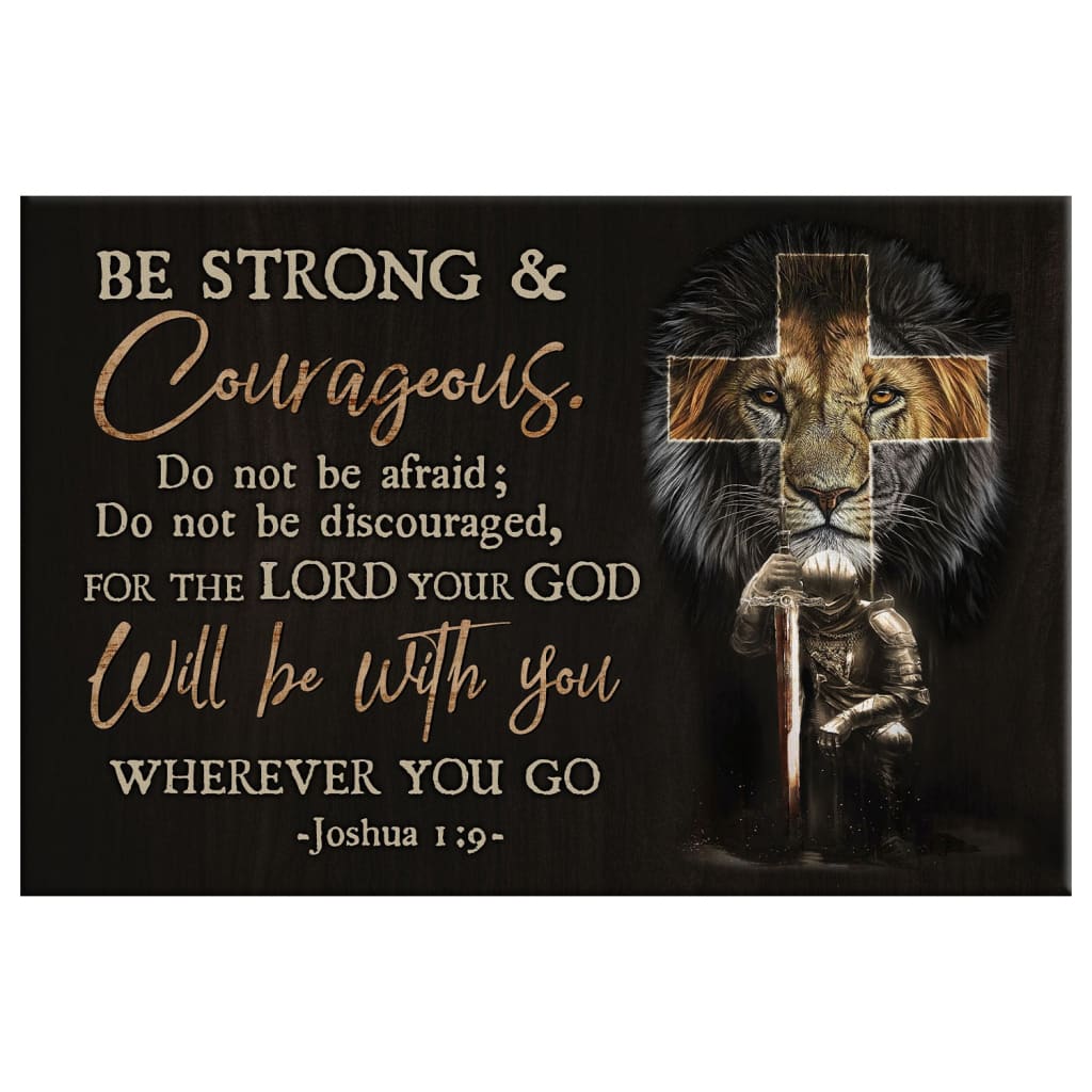 Christian Warrior, Be Strong And Courageous Joshua 19 Wall Art Canvas Print, Christian Wall Decor - Religious Wall Decor