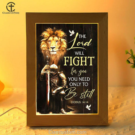 Christian Warrior Exodus 1414 The Lord Will Fight For You Frame Lamp Prints - Bible Verse Wooden Lamp - Scripture Night Light