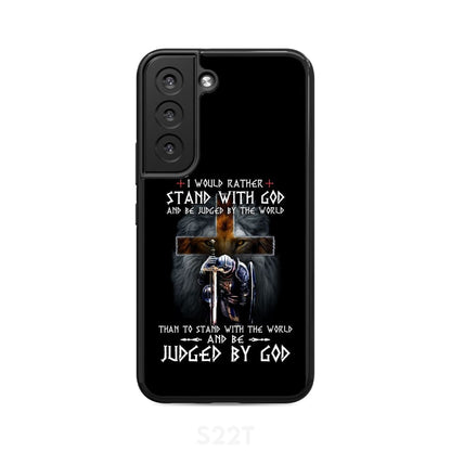 Christian Warrior I Would Rather Stand With God Phone Case - Scripture Phone Cases - Iphone Cases Christian