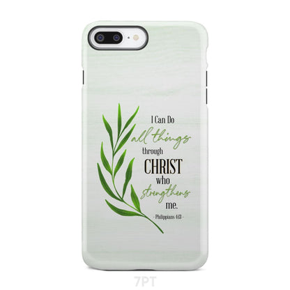 Christian phone case Philippians 413 I can do all things through Christ - Bible Verse IPhone & Samsung Cases