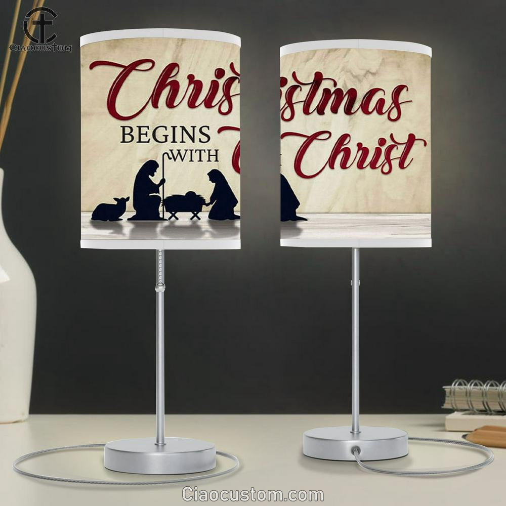 Christmas Begins With Christ - Nativity Of Jesus - Christmas Table Lamp For Bedroom - Christian Room Decor