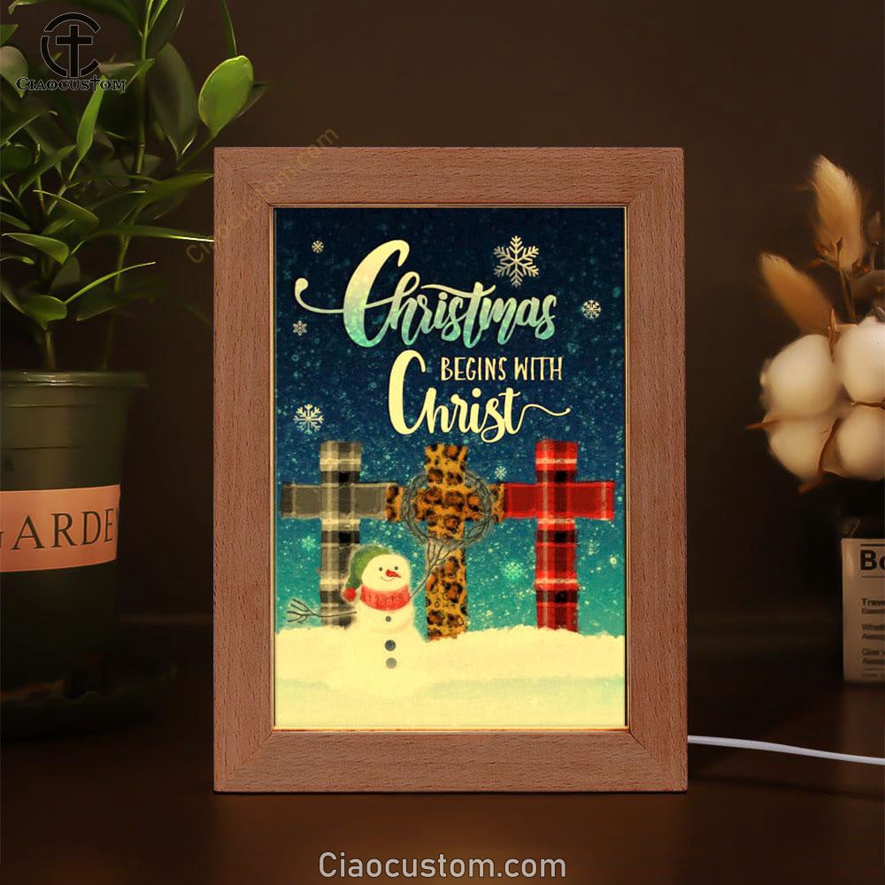 Christmas Begins With Christ Cross Snowman Christmas Frame Lamp Prints - Bible Verse Wooden Lamp - Scripture Night Light