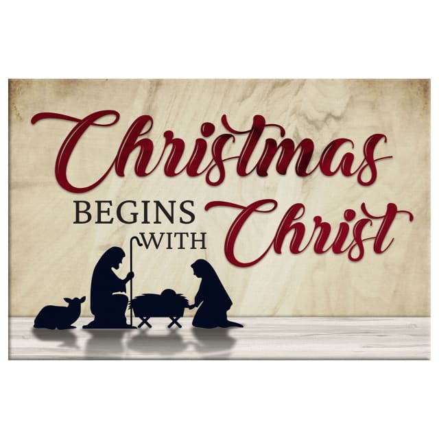 Christmas Begins With Christ, Nativity Of Jesus, Christmas Wall Art Canvas - Religious Wall Decor