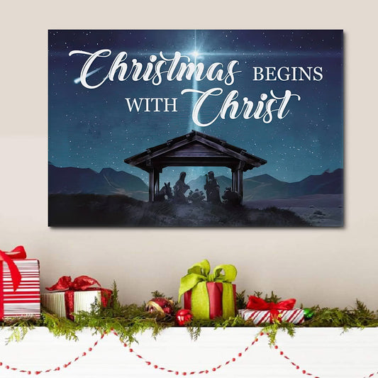 Christmas Begins With Christ Wall Art Canvas Christian Gifts - Art On Wall - Christian Wall Art