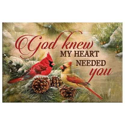 Christmas Cardinal Bird, God Knew My Heart Needed You Wall Art Canvas - Religious Wall Decor