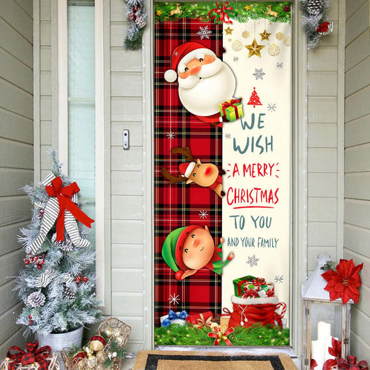 Christmas Door Cover We Wish You A Merry Christmas To You And Your Family - Christmas Door Cover