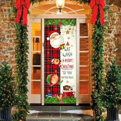 Christmas Door Cover We Wish You A Merry Christmas To You And Your Family - Christmas Door Cover