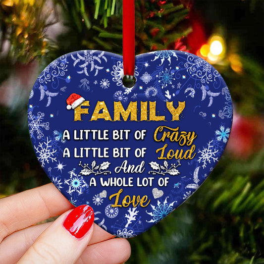 Christmas Gift Family A Little Bit Of Crazy Heart Ceramic Ornament - Christmas Ornament - Christmas Gift