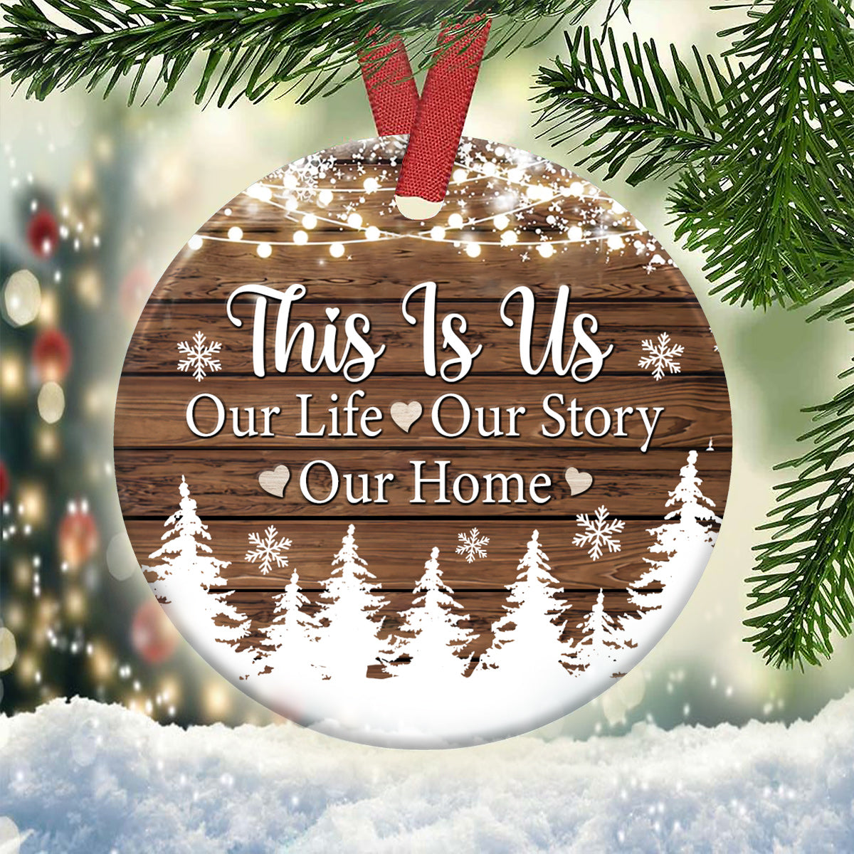 Christmas Gift This Is Us Our Life Our Story Our Home Ceramic Circle Ornament - Decorative Ornament - Christmas Ornament