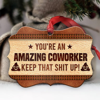 Christmas Gift You Are An Amazing Coworker Keep Ornament - Christmas Ornament - Ciaocustom