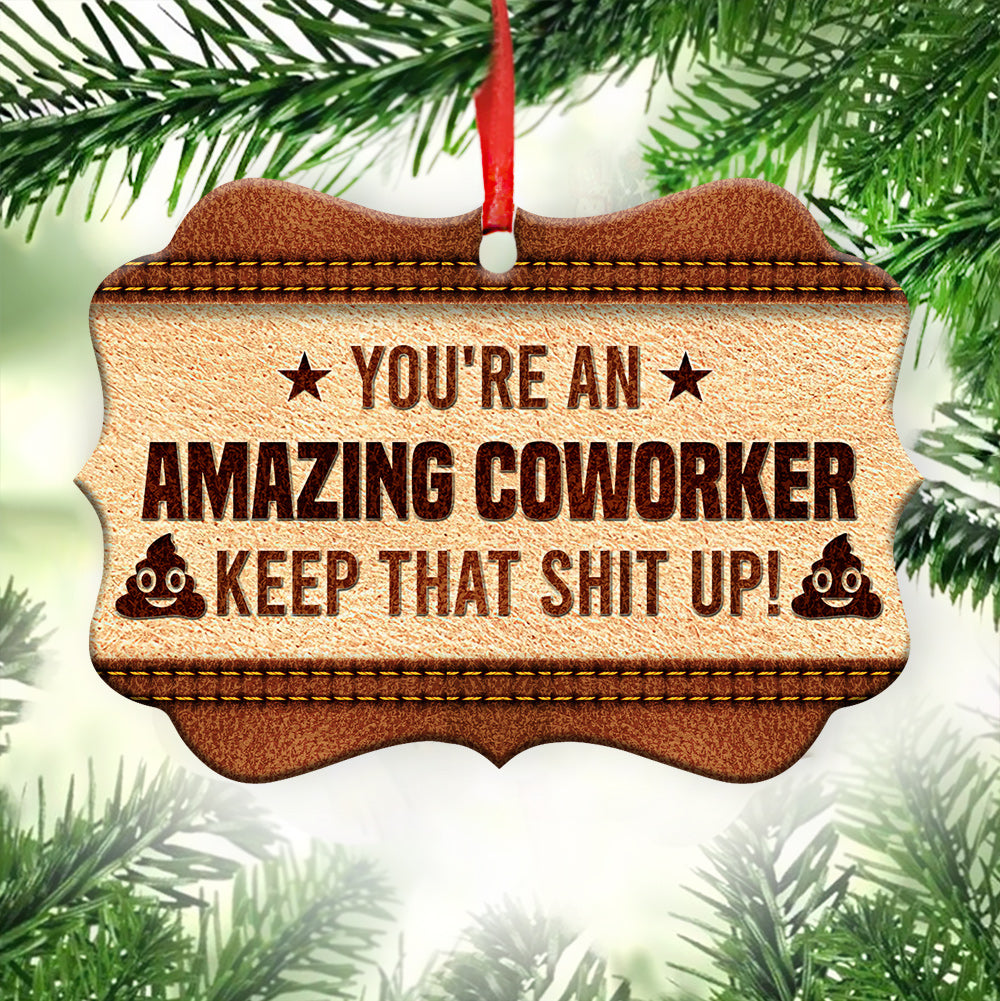 Christmas Gift You Are An Amazing Coworker Keep Ornament - Christmas Ornament - Ciaocustom