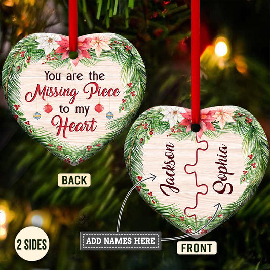 Christmas Gift You Are The Missing Piece To My Heart Heart Ceramic Ornament - Christmas Ornament - Christmas Gift