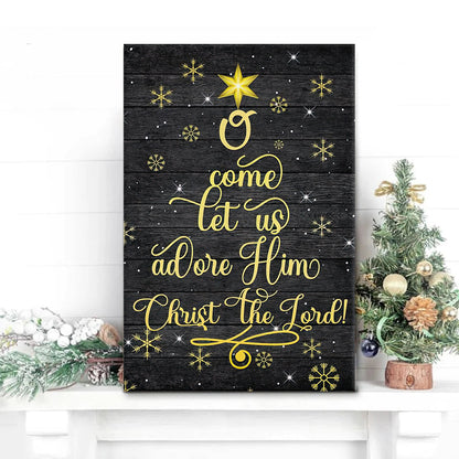 Christmas Gifts O Come Let Us Adore Him Christ The Lord Wall Art Canvas - Art On Wall