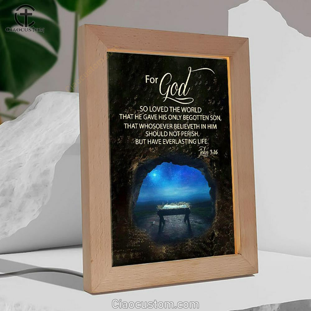 Christmas John 316 For God So Loved The World Empty Manger Frame Lamp Prints - Bible Verse Wooden Lamp - Scripture Night Light