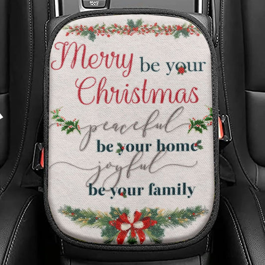 Christmas Merry Be Your Christmas Peaceful Be Your Home Joyful Be Your Family Seat Box Cover, Bible Verse Car Center Console Cover