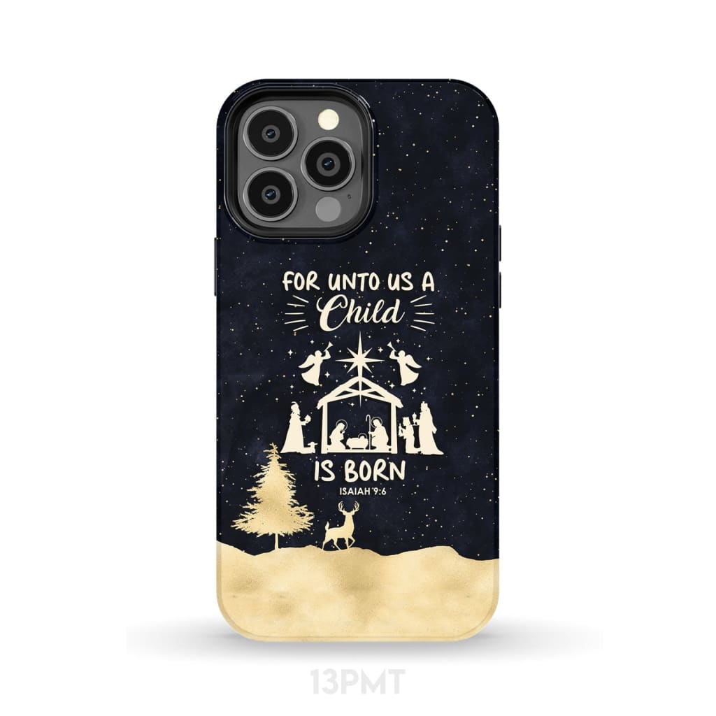 Christmas Phone Case - For Unto Us A Child Is Born - Nativity Scene - Bible Verse Phone Cases Samsung