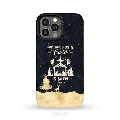 Christmas Phone Case - For Unto Us A Child Is Born - Nativity Scene - Bible Verse Phone Cases Samsung