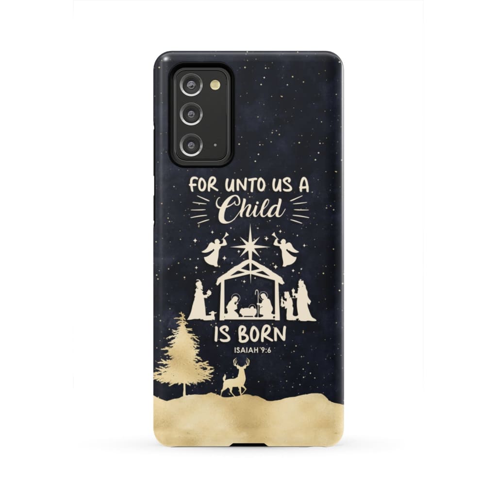 Christmas Phone Case - For Unto Us A Child Is Born - Nativity Scene - Bible Verse Phone Cases Samsung