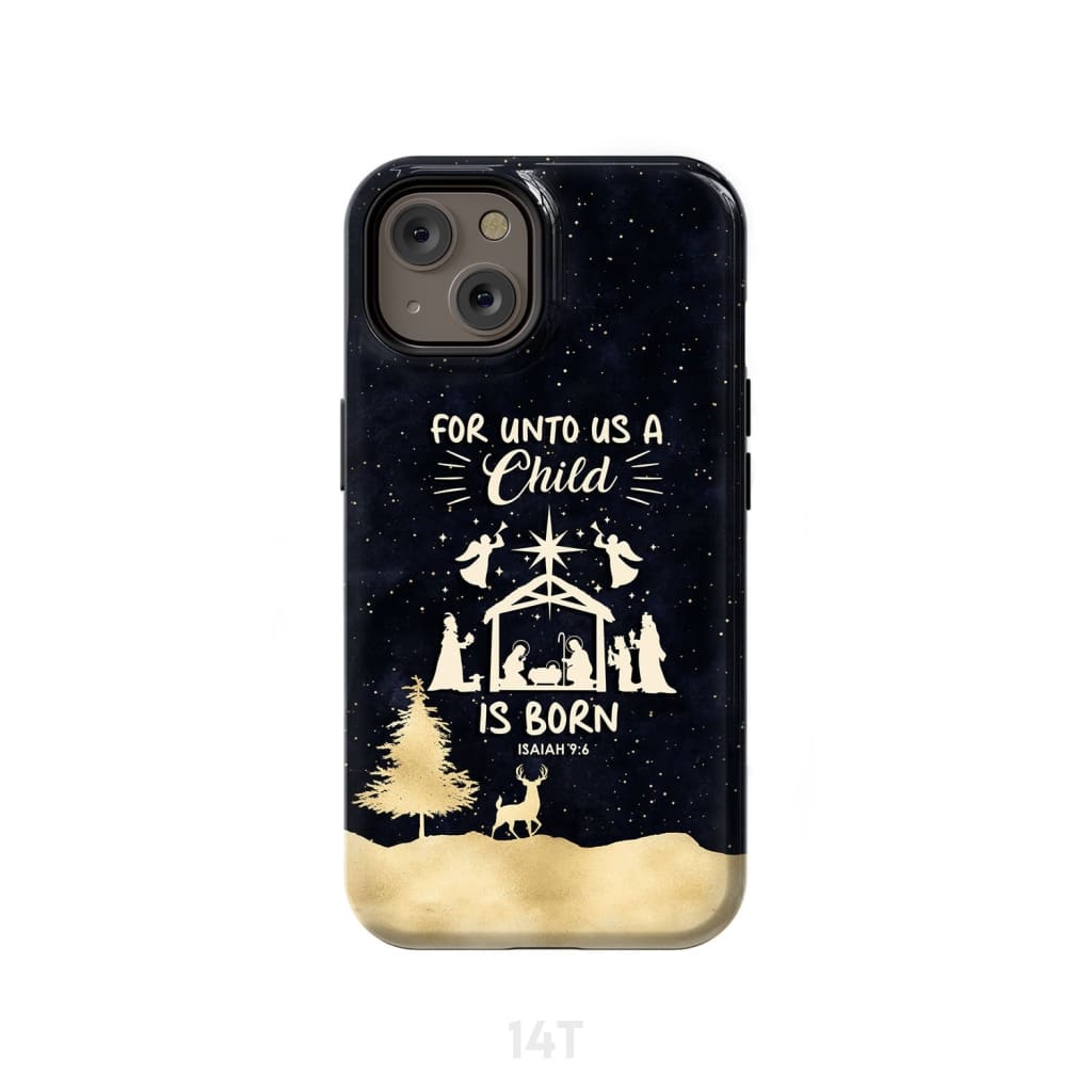 Christmas Phone Case - For Unto Us A Child Is Born - Nativity Scene - Bible Verse Phone Cases Samsung
