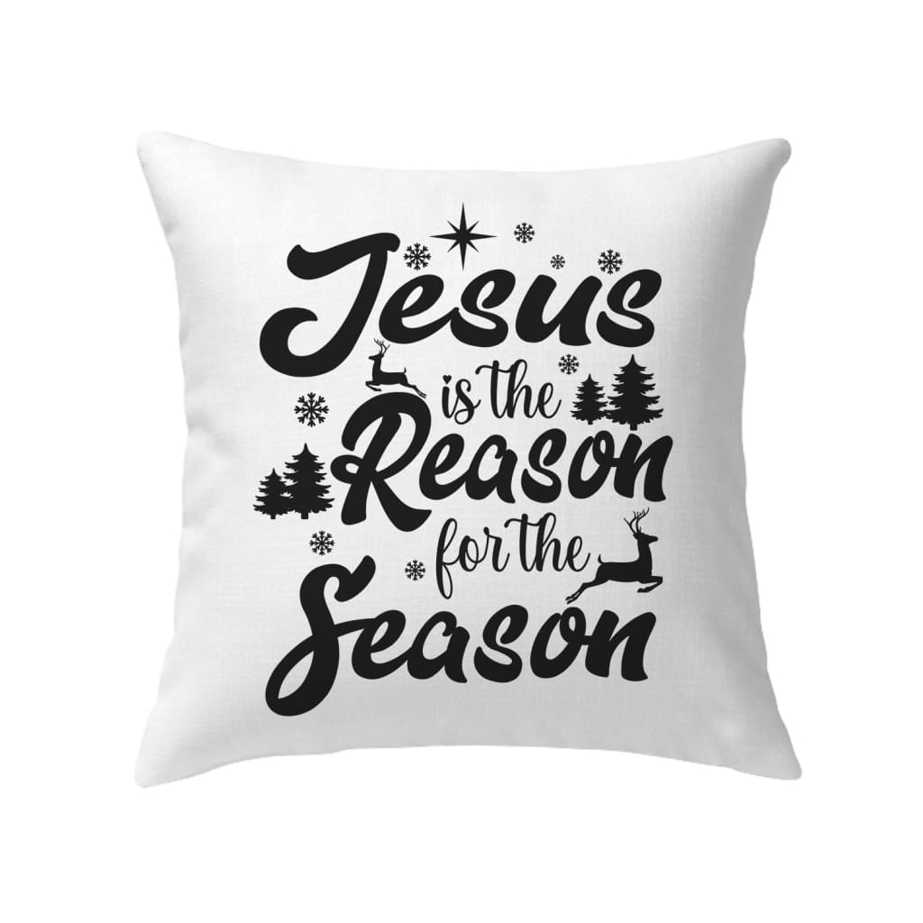 Christmas Pillows, Jesus Is The Reason For The Season Pillow